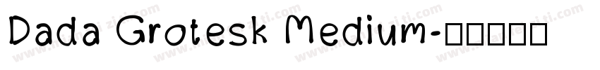Dada Grotesk Medium字体转换